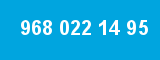 968 022 14 95